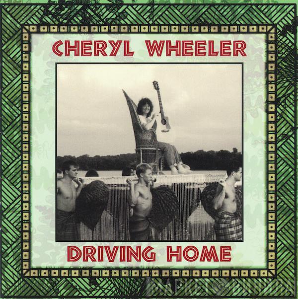 Cheryl Wheeler - Driving Home