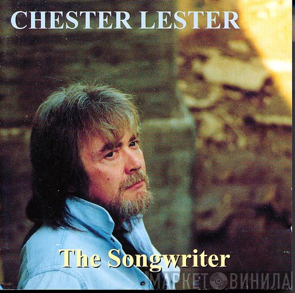 Chester Lester - The Songwriter
