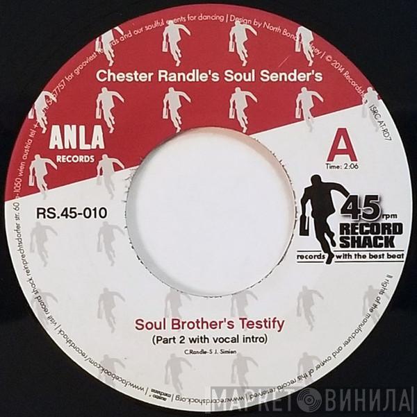 Chester Randle's Soul Sender's - Soul Brother's Testify