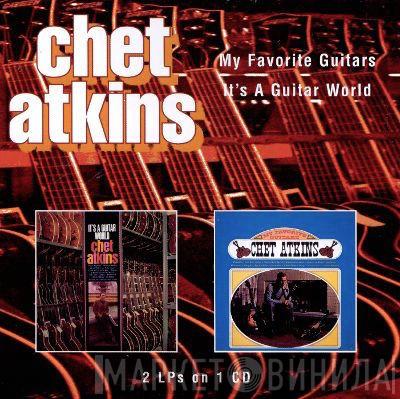 Chet Atkins - My Favorite Guitars / It's A Guitar World