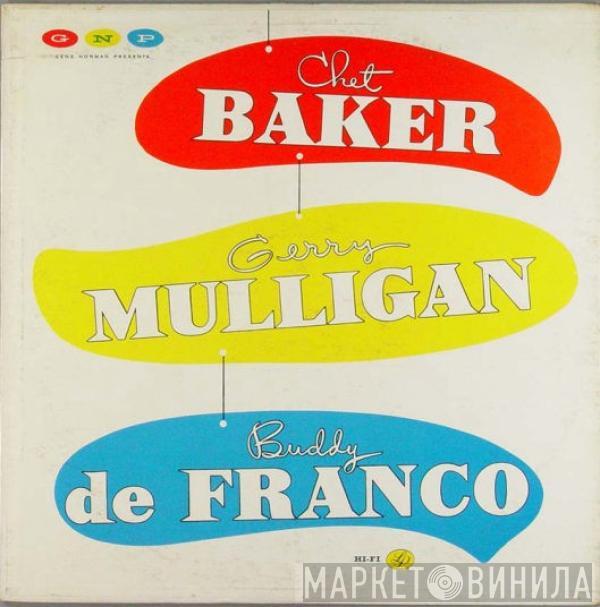 Chet Baker, Gerry Mulligan, Buddy DeFranco - Chet Baker - Gerry Mulligan - Buddy DeFranco