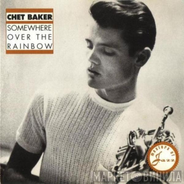 Chet Baker - Somewhere Over The Rainbow