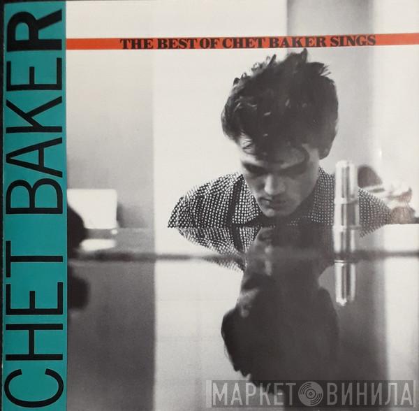 Chet Baker - The Best Of Chet Baker Sings (Let's Get Lost)