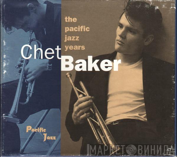 Chet Baker - The Pacific Jazz Years