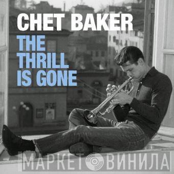 Chet Baker - The Thrill Is Gone