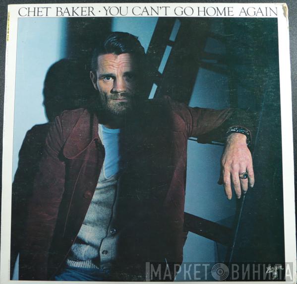  Chet Baker  - You Can't Go Home Again