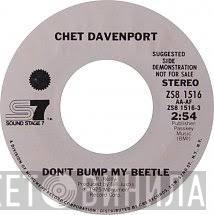 Chet Davenport - Don't Bump My Beetle