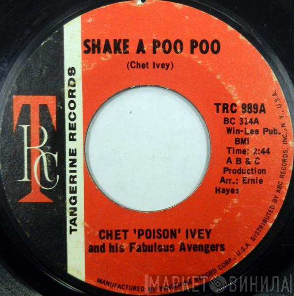 Chet Ivey & His Fabulous Avengers - Shake A Poo Poo / Handle With Care