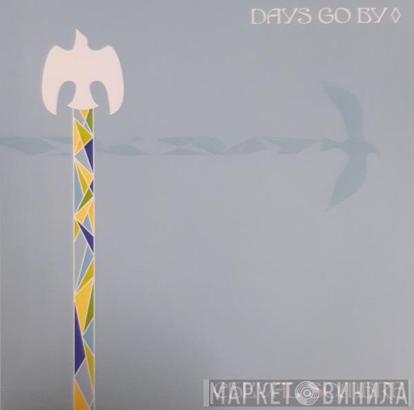 Cheval Sombre - Days Go By