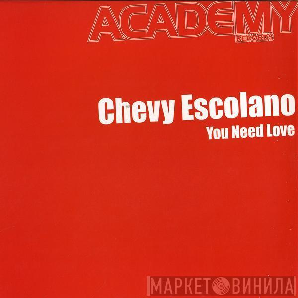 Chevy Escolano - You Need Love