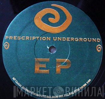 Chez N Trent - Prescription Underground EP