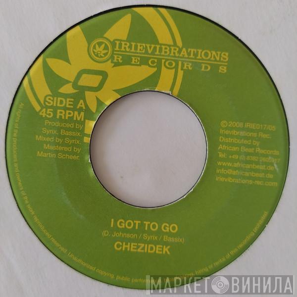 Chezidek, Mikeylous - I Got To Go / Love Reggae Music