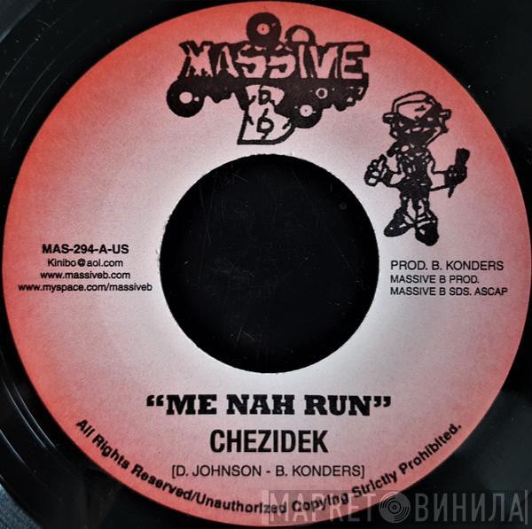 Chezidek, Million Stylez - Me Nah Run / Call His Name