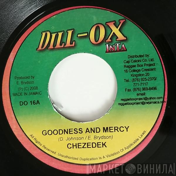 Chezidek, Mix Blessings Band - Goodness And Mercy / Vet Law