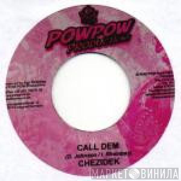 Chezidek - Call Dem