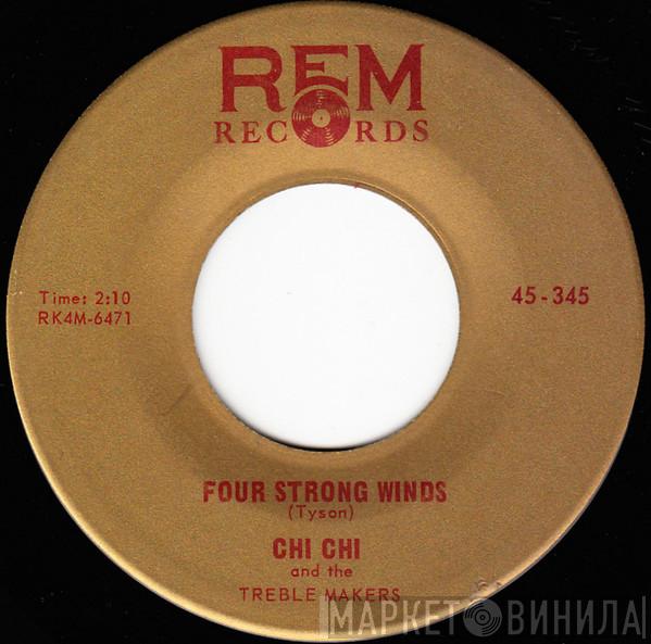 Chi Chi And The Treble Makers - Four Strong Winds