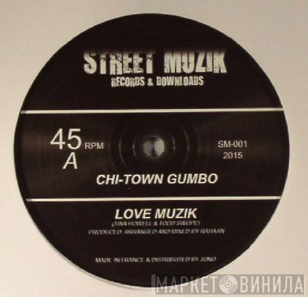 Chi-Town Gumbo - Love Muzik