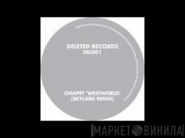  Chiapet  - Westworld (Skylark Remix)