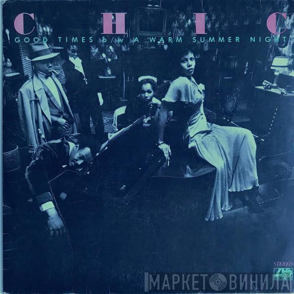 Chic  - Good Times b/w A Warm Summer Night