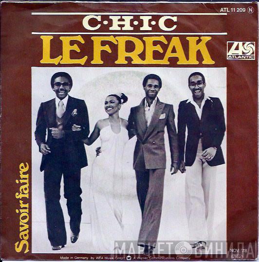  Chic  - Le Freak / Savoir Faire