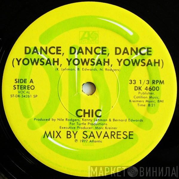  Chic  - Dance, Dance, Dance (Yowsah, Yowsah, Yowsah)