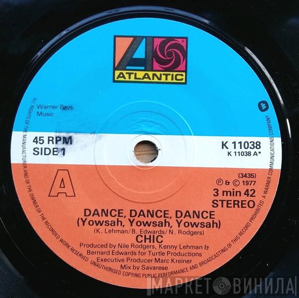 Chic - Dance, Dance, Dance (Yowsah, Yowsah, Yowsah)
