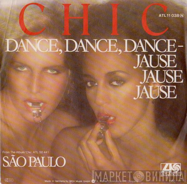  Chic  - Dance, Dance, Dance - Jause, Jause, Jause