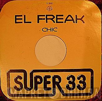  Chic  - El Freak