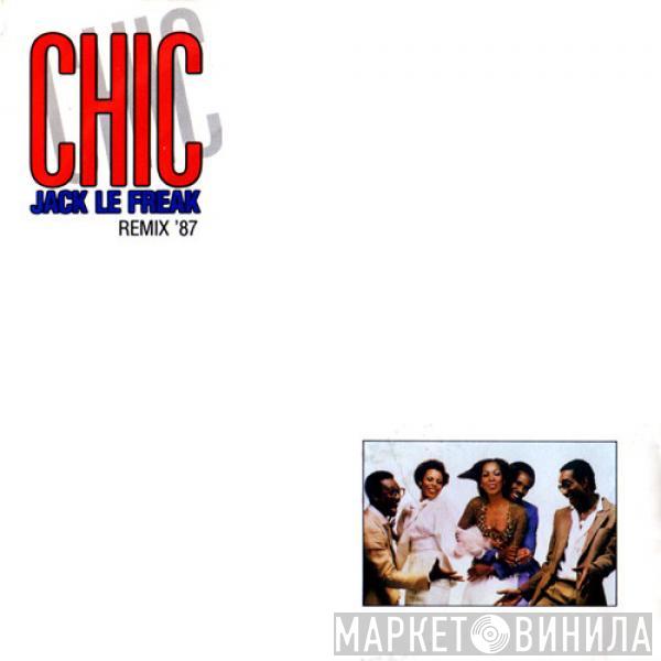  Chic  - Jack Le Freak (Remix '87)
