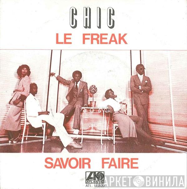 Chic - Le Freak / Savoir Faire