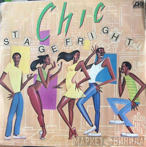 Chic - Stage Fright