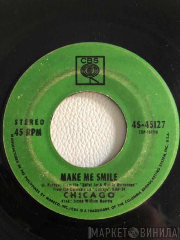  Chicago   - Make Me Smile / Colour My World