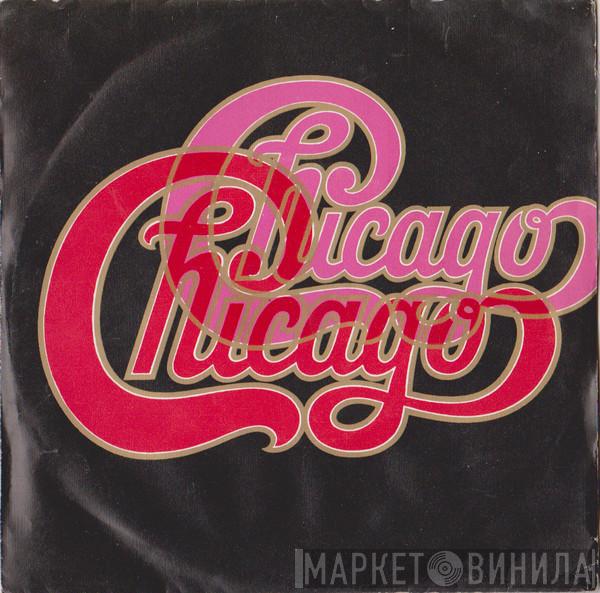  Chicago   - Wishing You Were Here / Song Of The Evergreens