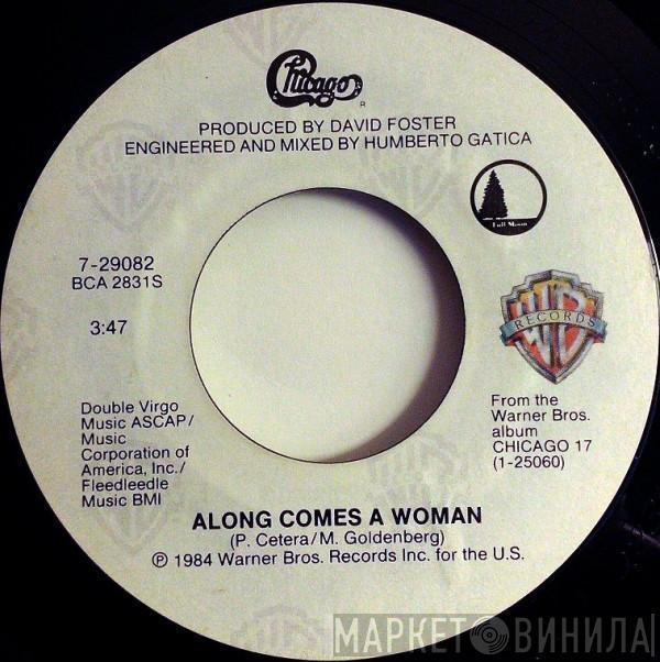  Chicago   - Along Comes A Woman