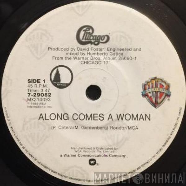  Chicago   - Along Comes A Woman