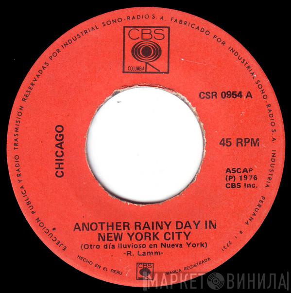  Chicago   - Another Rainy Day In New York City = Otro Dia Lluvioso En Nueva York