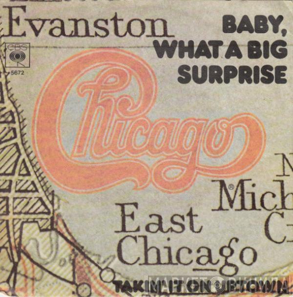 Chicago  - Baby, What A Big Surprise