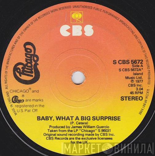 Chicago  - Baby, What A Big Surprise