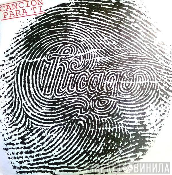 Chicago  - Cancion Para Ti