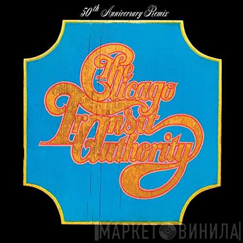  Chicago   - Chicago Transit Authority (50th Anniversary Remix)
