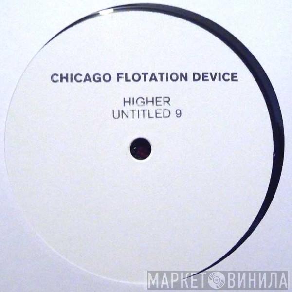 Chicago Flotation Device - Higher