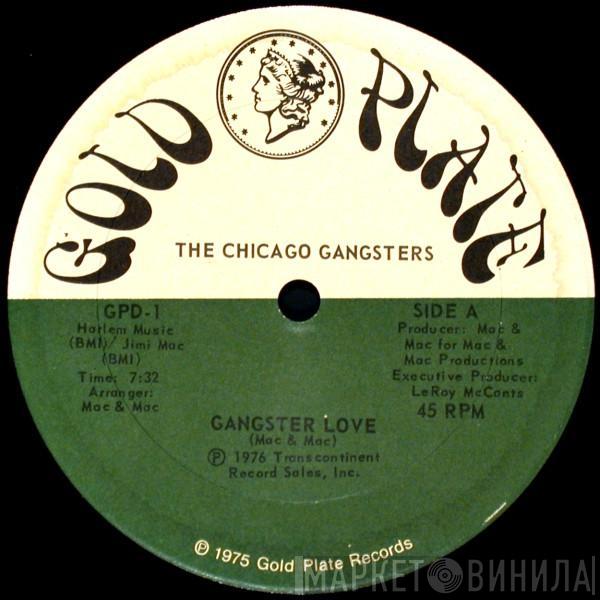  Chicago Gangsters  - Gangster Love / Feel Like Making Love