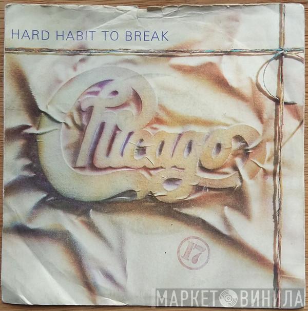 Chicago  - Hard Habit To Break