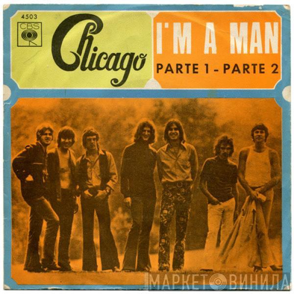 Chicago  - I'm A Man Parte 1 - Parte 2