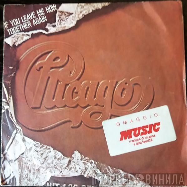  Chicago   - If You Leave Me Now