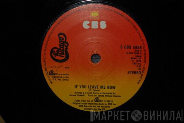 Chicago  - If You Leave Me Now