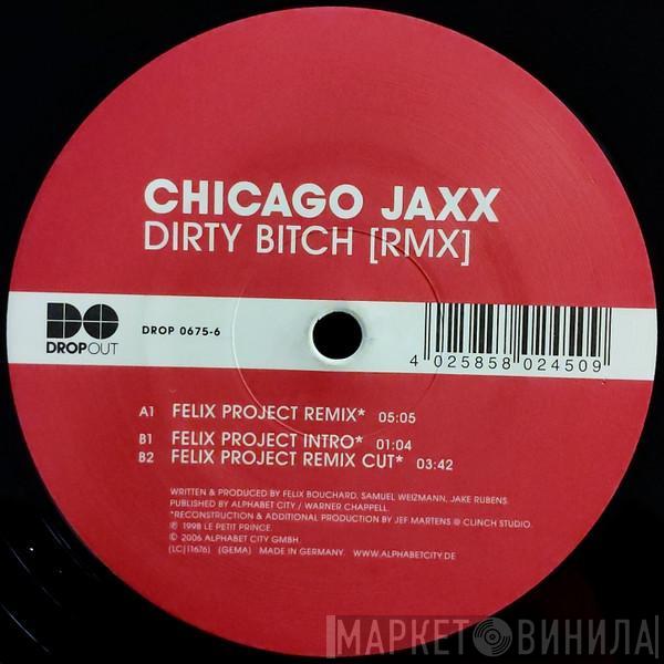 Chicago Jaxx - Dirty Bitch (Remix)
