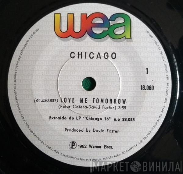  Chicago   - Love Me Tomorrow