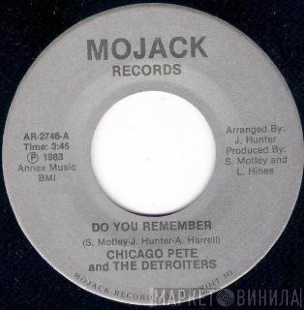 Chicago Pete And The Detroiters - Do You Remember