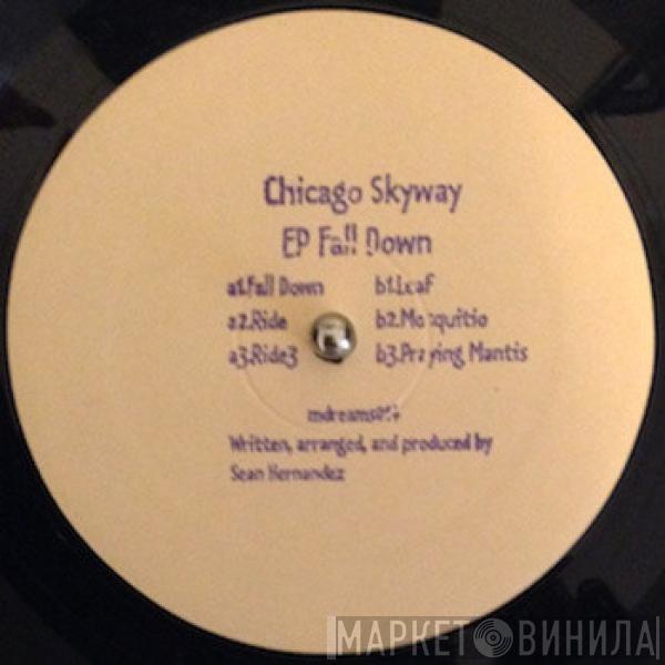 Chicago Skyway - EP Fall Down